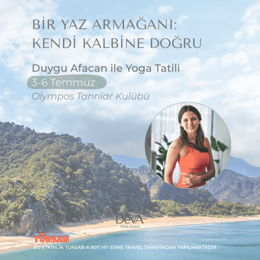 Duygu Afacan ile Yoga Tatili (3-6 Temmuz 2025)